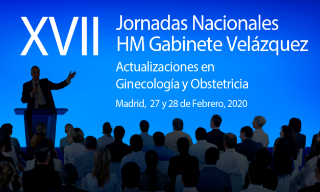 GV 2020: UPDATES IN GYNECOLOGY AND OBSTETRICS – XVII NATIONAL MEETING HM GABINETE VELÁZQUEZ