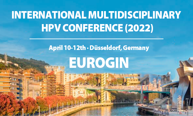 EUROGIN 2022: INTERNATIONAL AND MULTIDISCIPLINAR HPV CONFERENCE